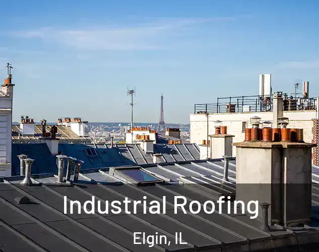  Industrial Roofing Elgin, IL