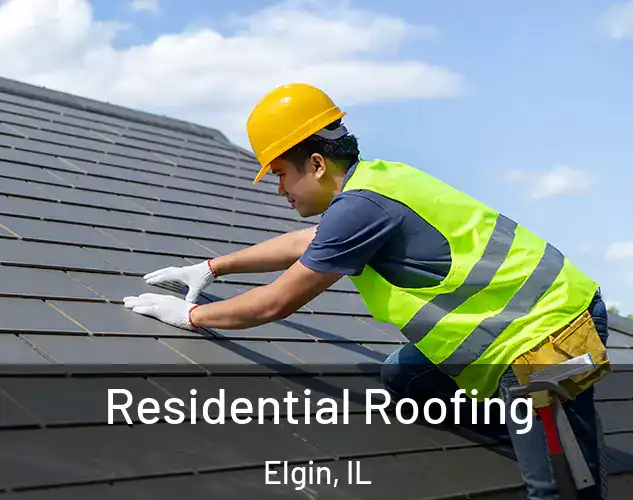  Residential Roofing Elgin, IL