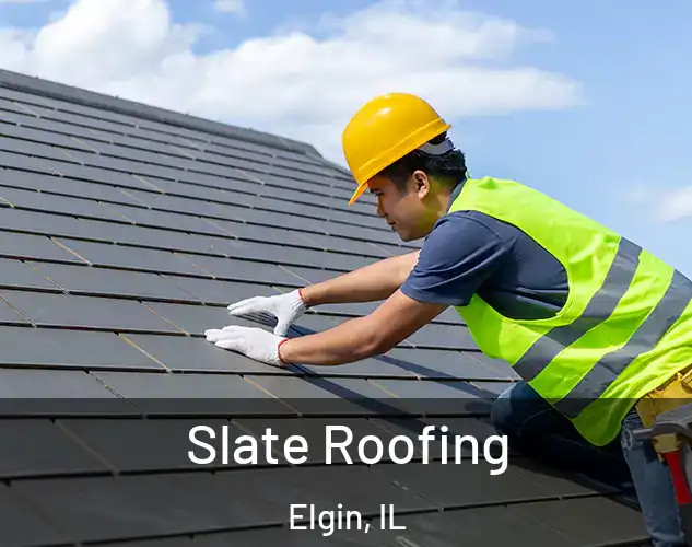  Slate Roofing Elgin, IL
