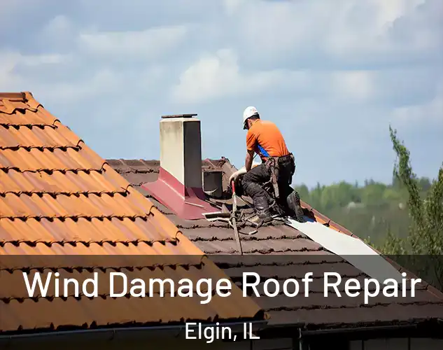  Wind Damage Roof Repair Elgin, IL